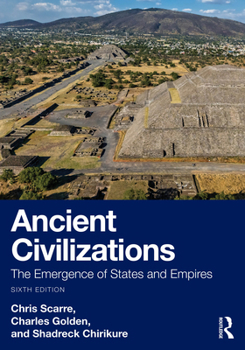 Paperback Ancient Civilizations: The Emergence of States and Empires Book