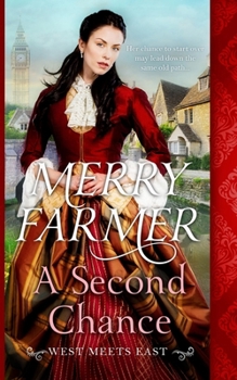 A Second Chance - Book #3 of the West Meets East