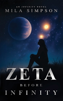 Paperback ZETA Before Infinity: An Infinity Novel Book
