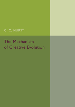 Paperback The Mechanism of Creative Evolution Book