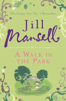 Paperback A Walk in the Park. by Jill Mansell Book