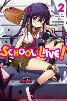 School-Live!, Vol. 2 - Book #2 of the Gakkou Gurashi!