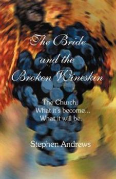 Paperback The Bride and the Broken Wineskin Book