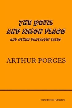 Paperback The Devil and Simon Flagg and Other Fantastic Tales Book