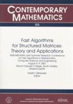 Paperback Fast Algorithms for Structured Matrices: Theory and Applications Book