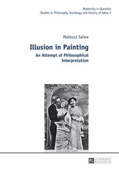 Hardcover Illusion in Painting: An Attempt at Philosophical Interpretation Book