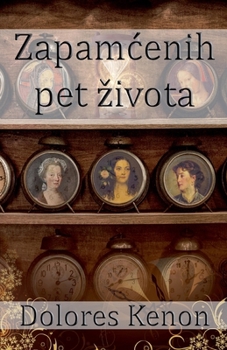 Zapamcenih pet zivota (Serbian Edition)