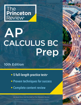 Paperback Princeton Review AP Calculus BC Prep, 10th Edition: 5 Practice Tests + Complete Content Review + Strategies & Techniques Book