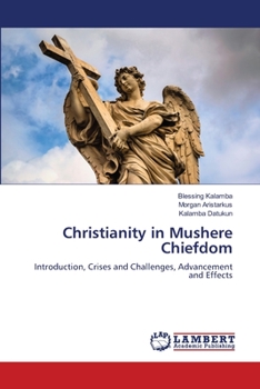 Paperback Christianity in Mushere Chiefdom Book