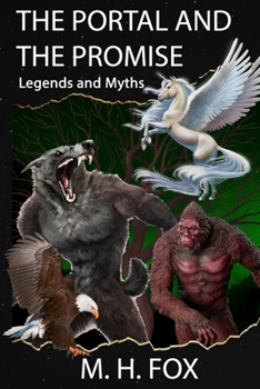 Paperback The Portal And The Promise: Legends and Myths Book