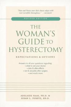 Paperback The Woman's Guide to Hysterectomy: Expectations & Options Book