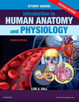 Paperback Study Guide for Introduction to Human Anatomy and Physiology - Revised Reprints: Study Guide for Introduction to Human Anatomy and Physiology - Revise Book