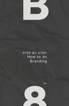 Paperback Step by Step: How to do Branding Book