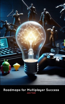 Paperback Roadmaps for Multiplayer Success Book