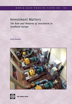 Paperback Investment Matters: The Role and Patterns of Investment in Southeast Europe Volume 159 Book