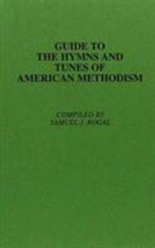 Hardcover Guide to the Hymns and Tunes of American Methodism Book