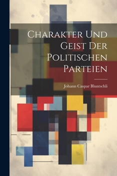 Paperback Charakter Und Geist Der Politischen Parteien Book