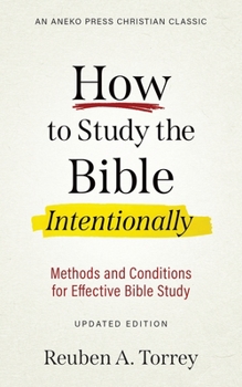 How to Study the Bible Intentionally: Methods and Conditions for Effective Bible Study