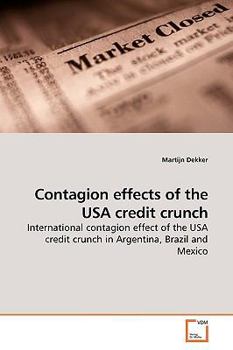 Paperback Contagion effects of the USA credit crunch Book