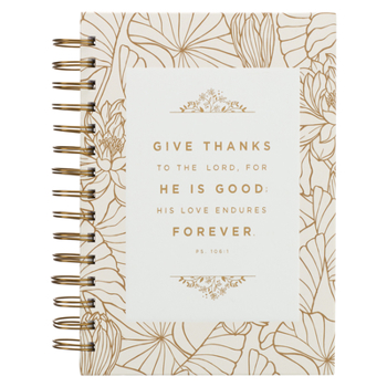 Hardcover Christian Art Gifts Spiral Journal: Give Thanks to the Lord - Psalm 106:1 Book