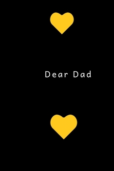 Paperback Dear dad: Dear Dad Grief Journal Grieving The Loss of Dad Book