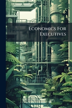 Paperback Economics For Executives: The Primary Industries Book
