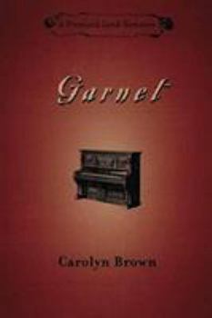 Garnet (Promised Land) - Book #4 of the Promised Land