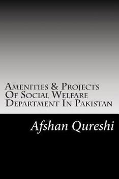 Paperback Amenities & Projects Of Social Welfare Department In Pakistan Book