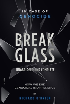 Paperback Break Glass UNABRIDGED AND COMPLETE Book