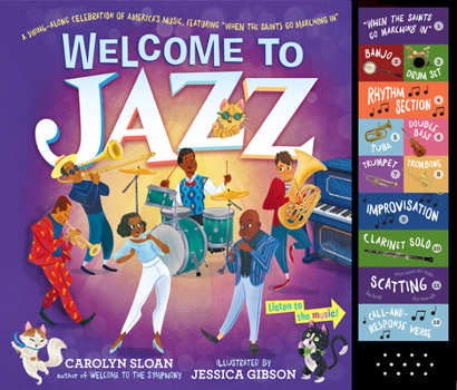 Hardcover Welcome to Jazz: A Swing-Along Celebration of America's Music, Featuring "When the Saints Go Marching In" Book