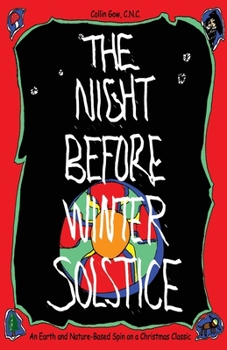 Paperback The Night Before Winter Solstice: An Earth and Nature-Based Spin on a Christmas Classic Book