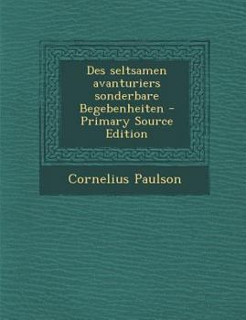 Paperback Des Seltsamen Avanturiers Sonderbare Begebenheiten Book