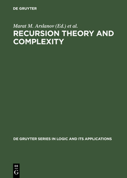 Hardcover Recursion Theory and Complexity: Proceedings of the Kazan '97 Workshop, Kazan, Russia, July 14-19, 1997 Book