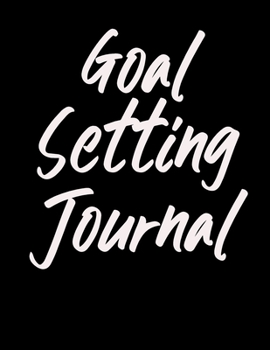 Paperback Goal Setting Journal: Self-improvement worksheet and planner (Black cover) Book