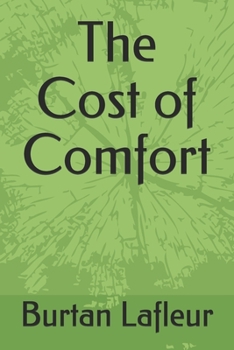 Paperback The Cost of Comfort Book