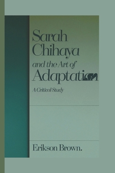 Paperback Sarah Chihaya and the Art of Adaptation: A Critical Study Book