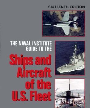 Hardcover The Naval Institute Guide to the Ships and Aircraft of the U.S. Fleet (16th ed) Book