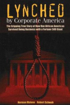 Hardcover Lynched by Corporate America Book