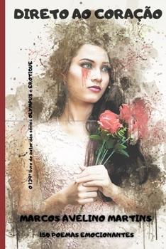 DIRETO AO CORAÇÃO (Portuguese Edition)