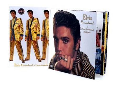 Hardcover Elvis Remembered: A Three-Dimensional Celebration Book
