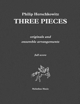 Paperback Three Pieces: originals and ensemble arrangements Book