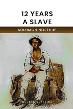 Paperback 12 Years a Slave (Global Classics) Book