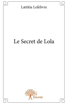 Paperback Le Secret de Lola [French] Book