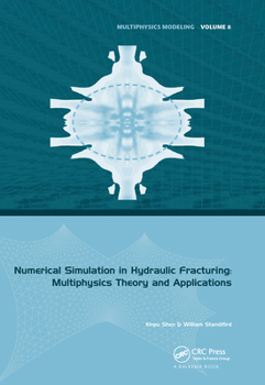 Paperback Numerical Simulation in Hydraulic Fracturing: Multiphysics Theory and Applications Book