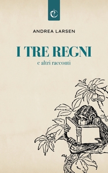Paperback I tre Regni: e altri racconti [Italian] Book