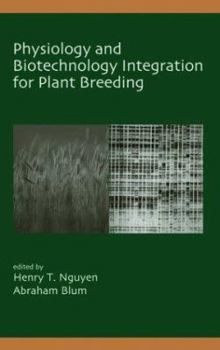 Hardcover Physiology and Biotechnology Integration for Plant Breeding Book