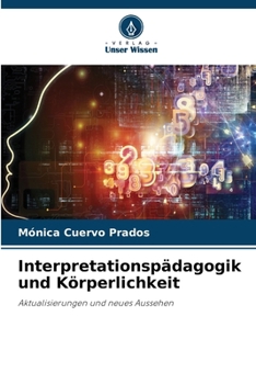 Paperback Interpretationspädagogik und Körperlichkeit [German] Book