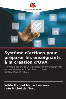 Paperback Système d'actions pour préparer les enseignants à la création d'OVA [French] Book