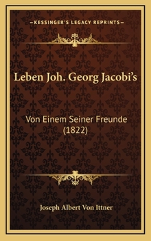 Hardcover Leben Joh. Georg Jacobi's: Von Einem Seiner Freunde (1822) [German] Book