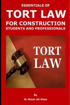 Paperback Essentials of Tort Law for Construction Students and Professionals Book